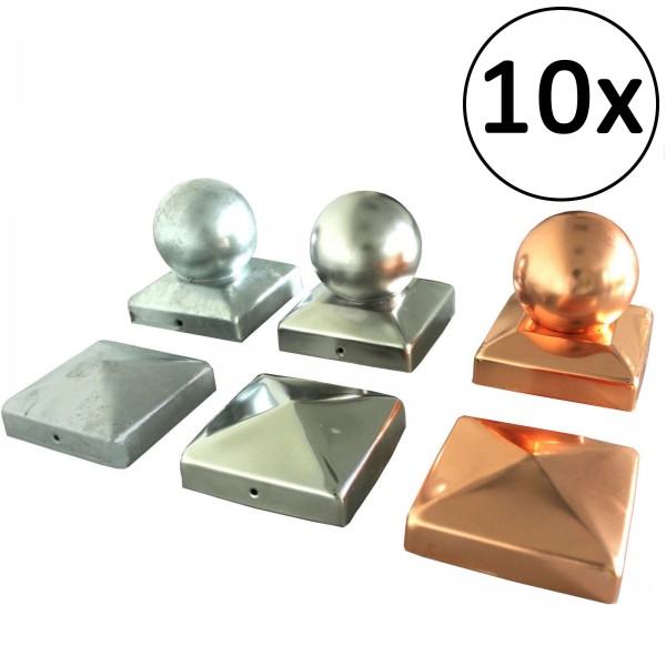 10x Pfostenkappe Abdeckkappe Edelstahl - Kupfer - verzinkt - Pyramide - Kugel nach Auswahl